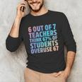 6 Out Of 7 Teachers Think 67 Of Students Overuse 67 Quote Unisex Long Sleeve T-Shirt, funny gift 6 Out Of 7 Teachers Think 67 Of Students Overuse 67 Quote Unisex Long Sleeve T-Shirt, funny gift