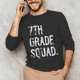 7th Grade Squad Back To School Student Teacher Unisex Long Sleeve T-Shirt, funny gift 7th Grade Squad Back To School Student Teacher Unisex Long Sleeve T-Shirt, funny gift