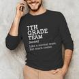 7th Grade Team Back To School Teacher Seventh Grade Team Unisex Long Sleeve T-Shirt, funny gift 7th Grade Team Back To School Teacher Seventh Grade Team Unisex Long Sleeve T-Shirt, funny gift
