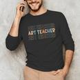 Art Teacher Artist Teacher School Teaching Future Artists Unisex Long Sleeve T-Shirt, funny gift