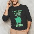 Autism Awareness Neurodiversity Teacher Frog I May Have A Touch Of The Tism Neurodivergent Small Unisex Long Sleeve T-Shirt, funny gift