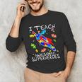 Autism Awareness Teacher I Teach Awesome Superheroes Unisex Long Sleeve T-Shirt, funny gift
