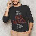 Best Karate Instructor Ever Martial Arts Teacher Sensei Unisex Long Sleeve T-Shirt, funny gift
