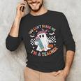 You Can't Scare Me I'm A Teacher Ghost Happy Halloween Unisex Long Sleeve T-Shirt, funny gift You Can't Scare Me I'm A Teacher Ghost Happy Halloween Unisex Long Sleeve T-Shirt, funny gift