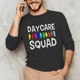 Childcare Daycare Squad Daycare Teacher Men Women Unisex Long Sleeve T-Shirt, funny gift Childcare Daycare Squad Daycare Teacher Men Women Unisex Long Sleeve T-Shirt, funny gift