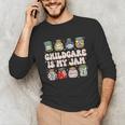Childcare Is My Jam Child Care Teacher School Psychologist Unisex Long Sleeve T-Shirt, funny gift
