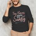 Childcare Provider Daycare Teacher Stole My Sanity Unisex Long Sleeve T-Shirt, funny gift