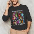 Childcare Teacher Negotiate With Toddlers Daycare Provider Men Women Girls Kids Unisex Long Sleeve T-Shirt, funny gift