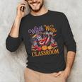 Way To Classroom Halloween Witch Three Cute Sloths Teacher Unisex Long Sleeve T-Shirt, funny gift