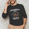 Complementary Colors Art Teacher Pun Shirt Unisex Long Sleeve T-Shirt, funny gift Complementary Colors Art Teacher Pun Shirt Unisex Long Sleeve T-Shirt, funny gift