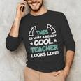 Cool Teacher Saying Teaching Student Men Women Unisex Long Sleeve T-Shirt, funny gift Cool Teacher Saying Teaching Student Men Women Unisex Long Sleeve T-Shirt, funny gift
