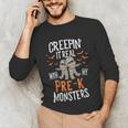Creepin It Real Pre-K Monsters Halloween Preschool Teacher Unisex Long Sleeve T-Shirt, funny gift