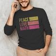 Cute Math Teacher Peace Love Math Unisex Long Sleeve T-Shirt, funny gift Cute Math Teacher Peace Love Math Unisex Long Sleeve T-Shirt, funny gift