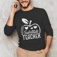 Cute Substitute Teacher Appreciation Men Women Unisex Long Sleeve T-Shirt, funny gift Cute Substitute Teacher Appreciation Men Women Unisex Long Sleeve T-Shirt, funny gift