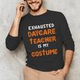 Daycare Teacher Halloween Costume Tired Day Care Shirt Unisex Long Sleeve T-Shirt, funny gift Daycare Teacher Halloween Costume Tired Day Care Shirt Unisex Long Sleeve T-Shirt, funny gift
