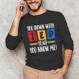 You Down With IEP Yeah You Know Me SPED Teacher Unisex Long Sleeve T-Shirt, funny gift You Down With IEP Yeah You Know Me SPED Teacher Unisex Long Sleeve T-Shirt, funny gift