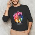 Earth Without Art Is Just Eh Painting Artist Pun Art Teacher Unisex Long Sleeve T-Shirt, funny gift