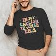 In My English Teacher Era Retro Back To School Literature Men Women Unisex Long Sleeve T-Shirt, funny gift