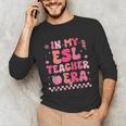 In My Esl Teacher Era Back To School ESL Teacher Groovy Unisex Long Sleeve T-Shirt, funny gift In My Esl Teacher Era Back To School ESL Teacher Groovy Unisex Long Sleeve T-Shirt, funny gift