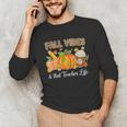 Fall Vibes And That Teacher Life Autumn Thanksgiving Unisex Long Sleeve T-Shirt, funny gift Fall Vibes And That Teacher Life Autumn Thanksgiving Unisex Long Sleeve T-Shirt, funny gift