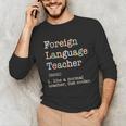 Foreign Language Teacher Like A Normal Teacher Unisex Long Sleeve T-Shirt, funny gift Foreign Language Teacher Like A Normal Teacher Unisex Long Sleeve T-Shirt, funny gift