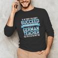 Fun German Teacher Appreciation Language Class Saying Unisex Long Sleeve T-Shirt, funny gift Fun German Teacher Appreciation Language Class Saying Unisex Long Sleeve T-Shirt, funny gift