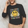 You All Gonna Learn Today Shirt Retro Groovy Teacher Life Unisex Long Sleeve T-Shirt, funny gift You All Gonna Learn Today Shirt Retro Groovy Teacher Life Unisex Long Sleeve T-Shirt, funny gift