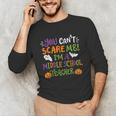 Halloween You Cant Scare Me Im A Middle School Teacher Unisex Long Sleeve T-Shirt, funny gift Halloween You Cant Scare Me Im A Middle School Teacher Unisex Long Sleeve T-Shirt, funny gift
