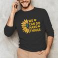 We Can Do Hard Things Kids Teacher Back To School Unisex Long Sleeve T-Shirt, funny gift We Can Do Hard Things Kids Teacher Back To School Unisex Long Sleeve T-Shirt, funny gift