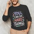 You Can Do Hard Things Test Day Teacher Kids Unisex Long Sleeve T-Shirt, funny gift You Can Do Hard Things Test Day Teacher Kids Unisex Long Sleeve T-Shirt, funny gift