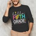 Hello Fifth Grade Teacher Student 5th Grade Back To School Unisex Long Sleeve T-Shirt, funny gift Hello Fifth Grade Teacher Student 5th Grade Back To School Unisex Long Sleeve T-Shirt, funny gift