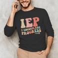 IEP I Encourage Progress Special Education Teacher Graphics Unisex Long Sleeve T-Shirt, funny gift IEP I Encourage Progress Special Education Teacher Graphics Unisex Long Sleeve T-Shirt, funny gift