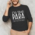 I'm That Para They Told You Abou Paraprofessional Teacher Unisex Long Sleeve T-Shirt, funny gift