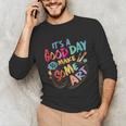 It's A Good Day To Make Some Art Artist Drawing Teacher Tees Unisex Long Sleeve T-Shirt, funny gift It's A Good Day To Make Some Art Artist Drawing Teacher Tees Unisex Long Sleeve T-Shirt, funny gift