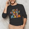 Its A Good Day To Do Math Retro Math Teacher Student Unisex Long Sleeve T-Shirt, funny gift Its A Good Day To Do Math Retro Math Teacher Student Unisex Long Sleeve T-Shirt, funny gift