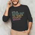 It's A Good Day To Teach Fourth Grade 4th Grade Teacher Unisex Long Sleeve T-Shirt, funny gift It's A Good Day To Teach Fourth Grade 4th Grade Teacher Unisex Long Sleeve T-Shirt, funny gift
