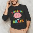 Kiss Your Brain Calm Mindset Teacher Kids Boys Girls Women Unisex Long Sleeve T-Shirt, funny gift Kiss Your Brain Calm Mindset Teacher Kids Boys Girls Women Unisex Long Sleeve T-Shirt, funny gift