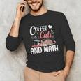 I Love Math Cats And Coffee Heart Mathematics Teacher Unisex Long Sleeve T-Shirt, funny gift