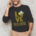 Love Preschool Back To School Yellow Bee Preschool Teacher For Men Women Girls Kids Unisex Long Sleeve T-Shirt, funny gift