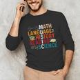 Math Language History Reading Science Music Teacher Unisex Long Sleeve T-Shirt, funny gift Math Language History Reading Science Music Teacher Unisex Long Sleeve T-Shirt, funny gift