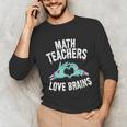 Math Teachers Love Brains Halloween Zombie Men Women T-Shirt Unisex Long Sleeve T-Shirt, funny gift Math Teachers Love Brains Halloween Zombie Men Women T-Shirt Unisex Long Sleeve T-Shirt, funny gift