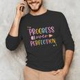 Motivational Progress Over Perfection Back To School Teacher Unisex Long Sleeve T-Shirt, funny gift