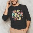 In My Music Teacher Era Retro Back To School Musician Band Men Women Unisex Long Sleeve T-Shirt, funny gift In My Music Teacher Era Retro Back To School Musician Band Men Women Unisex Long Sleeve T-Shirt, funny gift