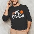 PE Gym Teacher Quotes School Class Instructor And Coach Unisex Long Sleeve T-Shirt, funny gift PE Gym Teacher Quotes School Class Instructor And Coach Unisex Long Sleeve T-Shirt, funny gift