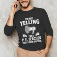 PE Teacher Art For Men Women Gym Teacher Physical Education Unisex Long Sleeve T-Shirt, funny gift
