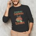 Psychology Teachers Love Brains Halloween For Psychologists Men Women Unisex Long Sleeve T-Shirt, funny gift Psychology Teachers Love Brains Halloween For Psychologists Men Women Unisex Long Sleeve T-Shirt, funny gift