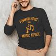Pumpkin Spice And Music Advice Music Teacher Halloween Unisex Long Sleeve T-Shirt, funny gift Pumpkin Spice And Music Advice Music Teacher Halloween Unisex Long Sleeve T-Shirt, funny gift