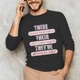 There Their They'Re Teacher English Grammar Police Unisex Long Sleeve T-Shirt, funny gift