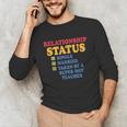Relationship Status Single Married Hot Teacher Unisex Long Sleeve T-Shirt, funny gift