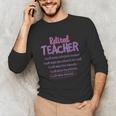 Retiring Teacher Tshirt For Retired Teachers For Men Women Unisex Long Sleeve T-Shirt, funny gift Retiring Teacher Tshirt For Retired Teachers For Men Women Unisex Long Sleeve T-Shirt, funny gift